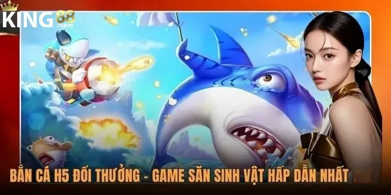 Bắn cá H5