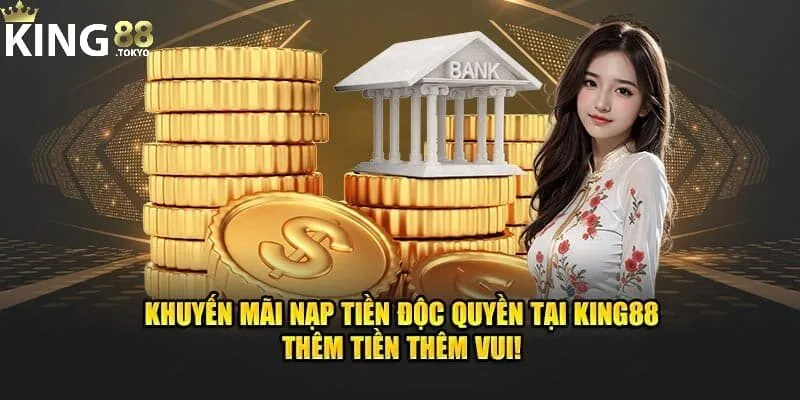 Khuyến mãi King88 Khuyến mãi King88